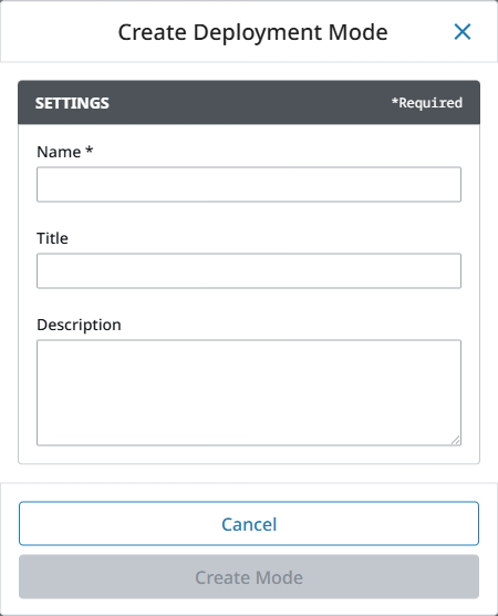 Create Deployment Mode Window
