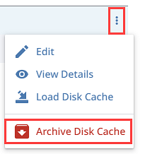 Three Dots Menu Archive Disk Cache